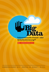 Big Data: Informationelle Fremd- oder Selbstbestimmung?!