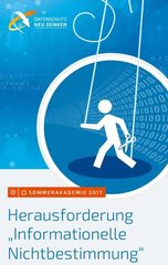 Herausforderung „Informationelle Nichtbestimmung“